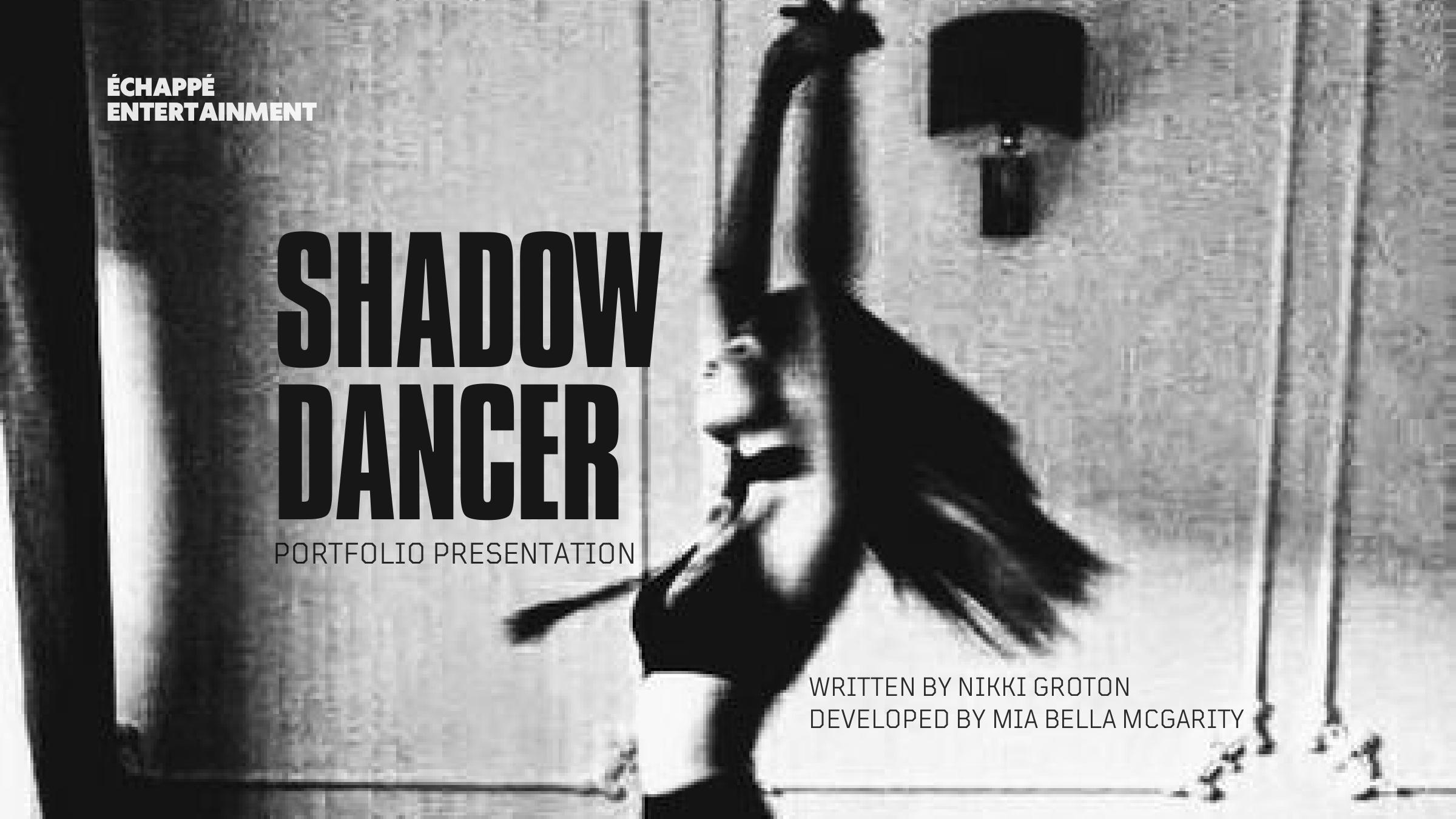 Shadow Dancer treatment deck, slide 1